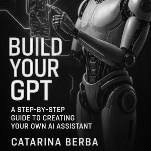 Build Your GPT – AI Assistant Creation Guide | ChatGPT Setup, Branding, Monetization | Digital Business Toolkit