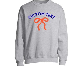Custom Text Bow Crewneck College sweatshirt, Team Camp Apparel Mascot, Tailgate, Dorm, Bed Decorating, Sorority, Big little, Graduation gift