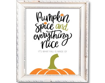 Pumpkin Spice and Everything Nice Sign, Printable Fall Signs, Fall Coffee Bar Signs, Fall Home Decor Signs, Autumn Print Wall Art, Digital