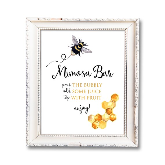 Mimosa Bar Sign Printable Bee Bridal Shower Decorations Bee Party Bar Sign Bridal Shower Mimosas Bee Drinks 8 X10 Digital By Festive Fetti Catch My Party