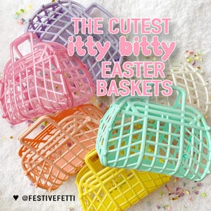 May include: Five colorful plastic Easter baskets in various pastel shades, including pink, purple, yellow, green, and orange. The baskets are small and have a wire mesh design. The text "THE CUTEST itty bitty EASTER BASKETS" is superimposed on the image.