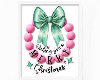 Friendship Bracelet Sign, Printable Merry Christmas Sign, Beaded Pink Wreath, Pink Beads, Mint Green Bow, Girls Room Christmas Sign