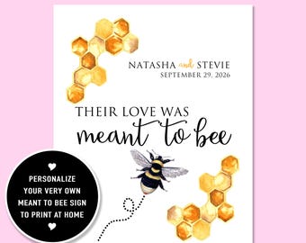 Meant to Bee Engagement Party Sign, Personalized Wedding Sign, Printable Meant to Bee in Love, Bee Theme Wedding, Honey Bee Decor to Frame