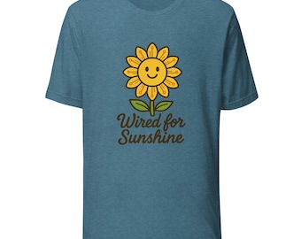 Wired for Sunshine T-Shirt: Unisex Soft Cotton Graphic Tee