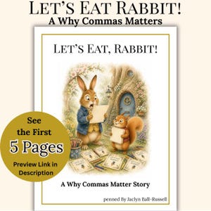 May include: A book cover titled Let's Eat, Rabbit! A Why Commas Matters Story. The illustration features a rabbit in a blue jacket and a squirrel standing before a tree house, holding blank papers. Several small cards with the title are on the ground.