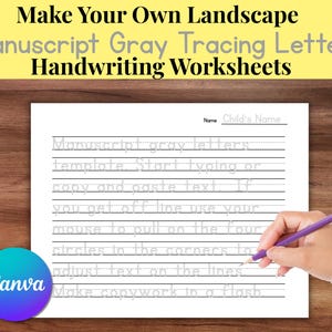 May include: A white handwriting worksheet with gray manuscript letters and lines for tracing. The text reads "Make Your Own Landscape Manuscript Gray Tracing Letter Handwriting Worksheets." A purple pencil is held over the worksheet.