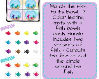 May include: A learning activity set with the text "Match the Fish to It's Bowl." The set includes color learning mats with fish bowls and fish cutouts in various colors. The bundle includes two versions of fish.