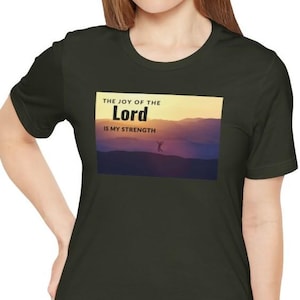 Women's the Joy of the Lord is My Strength Christian Tee