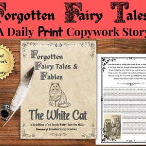 Könnte beinhalten: Ein pädagogischer Kunstdruck im Vintage-Stil mit "Forgotten Fairy Tales & Fables" und der Geschichte "The White Cat". Enthält eine Feder, ein Tintenfass und eine Seite zum Üben von Handschrift. Das obere Banner lautet "Forgotten Fairy Tales".