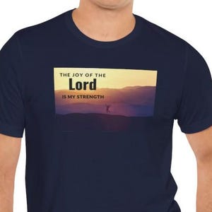 Men's the Joy of the Lord is My Strength Christian Tee