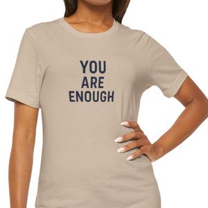 Women&#39;s You Are Enough Jersey Short Sleeve Tee