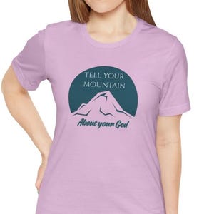Women&#39;s Tell Your Mountain About Your God Christian Short Sleeve Tee