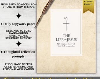 Life of Jesus Copywork: KJV Cursive Handwriting Workbook (Printable Homeschool Resource)
