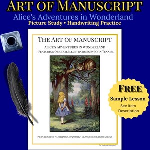 May include: A rectangular educational workbook titled The Art of Manuscript: Alice's Adventures in Wonderland, featuring a John Tenniel illustration of Alice and the Cheshire Cat. Includes a black feather quill and a small inkwell on a blue background.