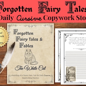 以下が含まれることがあります： 「Forgotten Fairy Tales」と「A Daily Cursive Copywork Story」というタイトルのヴィンテージスタイルの教育製品。 「The White Cat」の物語の表紙が羽ペンとインク壺とともに表示されています。 手書き練習ページが含まれています。