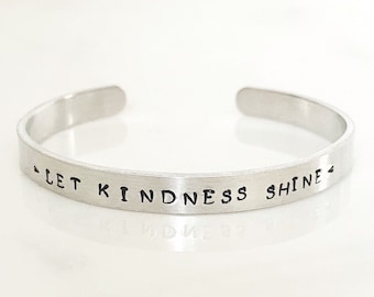 Silver Cuff Bracelet, Hand Stamped Words Cuff, Let Kindness Shine, Inspirational Quotes Jewelry, Positive Quotes, Gifts for Her Under 30