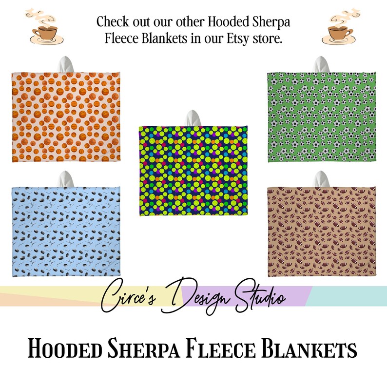 May include: Five hooded Sherpa fleece blankets with various patterns are displayed. The patterns include basketballs, soccer balls, colorful polka dots, coffee beans, and footballs. The text "Check out our other Hooded Sherpa Fleece Blankets in our Etsy store" is at the top.