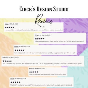 May include: Image featuring the text "Circe's Design Studio" and "Reviews" in a handwritten font. Below, customer reviews are displayed in white boxes against a colorful background. The reviews include star ratings and comments about product quality and service.