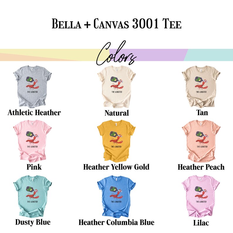 May include: A collection of Bella + Canvas 3001 T-shirts in various colors, each featuring a graphic of a lobster holding a bottle. Colors include Athletic Heather, Natural, Tan, Pink, Heather Yellow Gold, Heather Peach, Dusty Blue, Heather Columbia Blue, and Lilac.