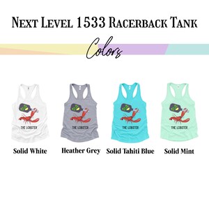 May include: A collection of racerback tank tops in various colors: solid white, heather grey, solid Tahiti blue, and solid mint. Each tank top features a red lobster graphic with a bottle and the text "THE LOBSTER". The text "NEXT LEVEL 1533 RACERBACK TANK" and "Colors" are at the top.