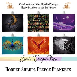 May include: A collection of hooded Sherpa fleece blankets with various designs. Designs include a raven on a crescent moon, a bookshelf with plants, a purple landscape with dragons, a peacock, a phoenix, and a dragon. Text reads "Check out our other Hooded Sherpa Fleece Blankets in our Etsy store."