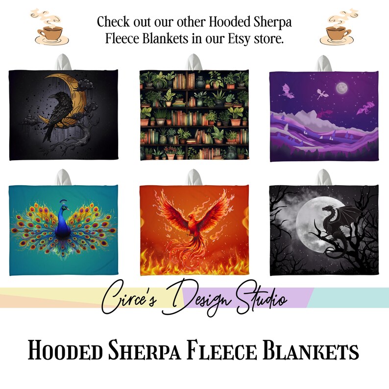 May include: A collection of hooded Sherpa fleece blankets with various designs. Designs include a raven on a crescent moon, a bookshelf with plants, a purple landscape with dragons, a peacock, a phoenix, and a dragon. Text reads "Check out our other Hooded Sherpa Fleece Blankets in our Etsy store."