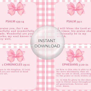 May include: A digital download featuring four pink cards with Bible verses and watercolour bows. The cards are set against a pink and white gingham background. The centre of the image has the words "INSTANT DOWNLOAD".