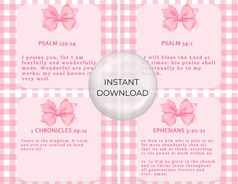 May include: A digital download featuring four pink cards with Bible verses and watercolour bows. The cards are set against a pink and white gingham background. The centre of the image has the words "INSTANT DOWNLOAD".