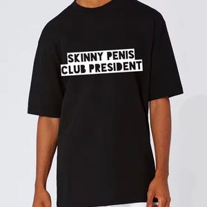 CLUB PRESIDENT T-Shirt