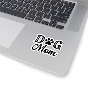 Dog Mom Stickers, Laptop Decals, Gifts for Dog Owners, Journals, Water Bottles, Mother&#39;s Day, Water Bottle Stickers
