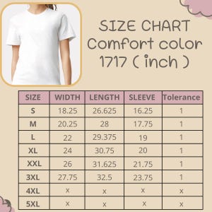 May include: A size chart for a Comfort Color 1717 t-shirt, displaying measurements in inches. The table lists sizes from S to 5XL with corresponding width, length, and sleeve dimensions, including a tolerance column with a value of 1.