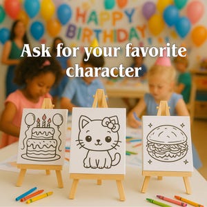 May include: Three small easels display black and white line drawings of a birthday cake, a cat, and a hamburger. The text "Ask for your favorite character" is above the easels. Crayons in various colors are scattered around the easels.