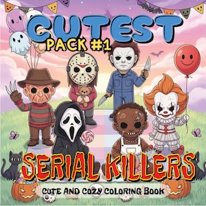 Op de afbeelding: Kleurrijke kleurboekcover met de tekst "Cutest Pack #1 Serial Killers Cute and Cozy Coloring Book". De cover bevat cartoon illustraties van horrorfilmkarakters, waaronder Freddy Krueger, Jason Voorhees en Pennywise.