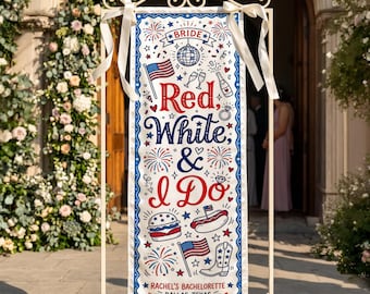 Może przedstawiać: Biały baner z czerwono-biało-niebieską grafiką i tekstem. Na banerze widnieje napis "Red, White, & I Do" z ilustracjami fajerwerków, amerykańskiej flagi i hamburgera. Dla wieczoru panieńskiego Rachel w Dallas, Teksas.