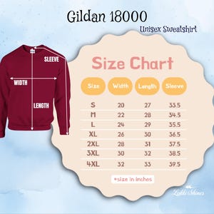 May include: A maroon Gildan 18000 unisex sweatshirt with a size chart. The chart lists sizes S to 4XL, with measurements in inches for width, length, and sleeve length. The text "Lakki Shines" is at the bottom.
