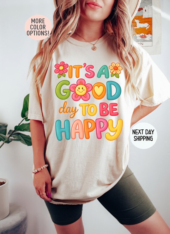 It's A Good Day To Be Happy Comfort Colors® T-Shirt, Retro Boho Hippie Shirt, Mental Health Shirt, Positive Inspiration Tee, Aesthetic Tee
