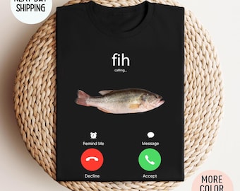 Funny Fih Calling Shirt – Fih Incoming Call Meme T-Shirt – Summer Humor Tee – Gift for Fishermen, Anglers, Ocean Lovers, Fih Fish Meme Shirt