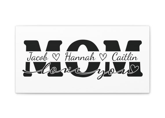 Canvas Wall Art, MOM Love You Design, Stretched Decor, Matte Print, Mother's Day Gift, Home Decor