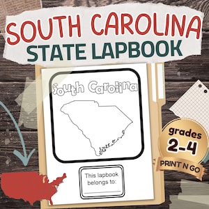 May include: A South Carolina State Lapbook featuring the state outline and the words "South Carolina." The cover has a space for "This lapbook belongs to:" and is designed for grades 2-4. The words "PRINT N GO" are also visible.