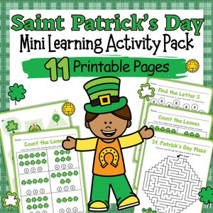 May include: A Saint Patrick's Day Mini Learning Activity Pack with 11 printable pages. The image shows a cartoon leprechaun and activity sheets with mazes and counting exercises. The background is green with shamrock patterns.