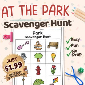 May include: A printable "At The Park" scavenger hunt game with colorful illustrations of park-related items. The text includes "Easy, Fun, No Prep" and "Instant Download". A pink clip, pencils, a slingshot, and a die are also visible.