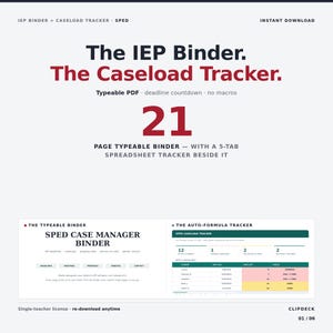 May include: A digital IEP binder and caseload tracker document featuring the text The IEP Binder. The Caseload Tracker. 21 page typeable binder with a 5-tab spreadsheet tracker, SPED case manager binder, and auto-formula tracker interface.