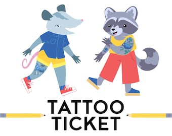 Tattoo Ticket - Digital Download