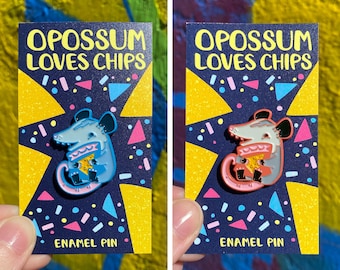 Opossum Loves Chips - Dyed Metal Soft Enamel Pin (Available In Two Flavors)