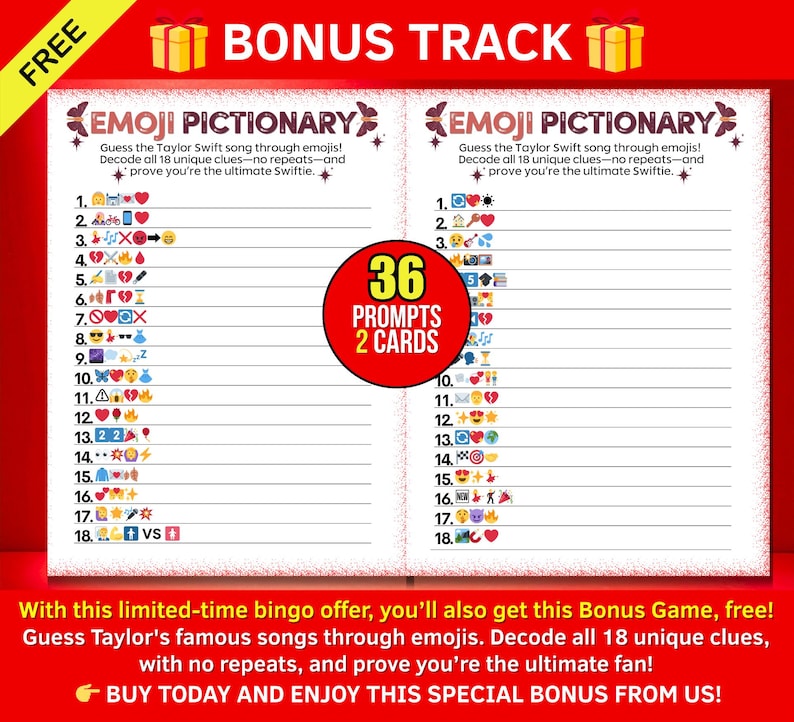 May include: A red and white game card with the text "EMOJI PICTIONARY" and emoji clues to guess Taylor Swift songs. The card includes 36 prompts on 2 cards. The top of the card has the words "BONUS TRACK" and "FREE".
