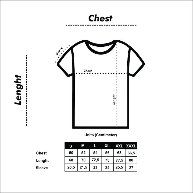 May include: A black and white diagram showing t-shirt measurements in centimetres. The diagram labels chest, length, and sleeve dimensions. The text "Chest", "Lenght", and "Sleeve" are included. The size chart includes sizes S, M, L, XL, XXL, and XXXL.