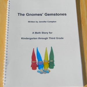 Printed Book: "The Gnomes' Gemstones" Homeschool Math Story for Kindergarten through Third Grade...FREE SHIPPING!