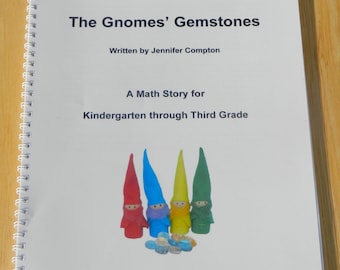 Printed Book: "The Gnomes' Gemstones" Homeschool Math Story for Kindergarten through Third Grade...FREE SHIPPING!