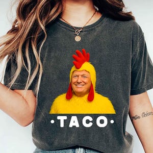 Comfort Colors® TACO Trump Shirt, Trump Always Chickens Out Tee, Anti Trump Shirt, TACO Trade War Resist Tee, Protest Shirt, Anti MAGA Shirt