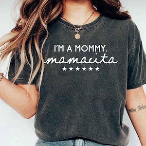 Comfort Colors® I&#39;m a Mommy Mamacita Funny Huda Quote Meme Shirt for Mom Gifts for Reality TV Fans Love Inspired Island Quotes I&#39;m a Mom